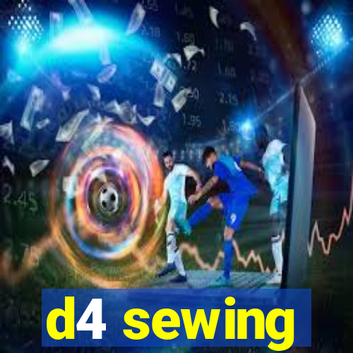 d4 sewing